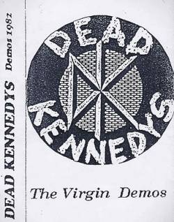 Dead Kennedys : The Virgin Demos